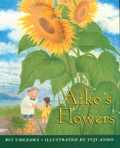 Aiko's flowers / Rui Umezawa; illustrated by Yuji Ando
