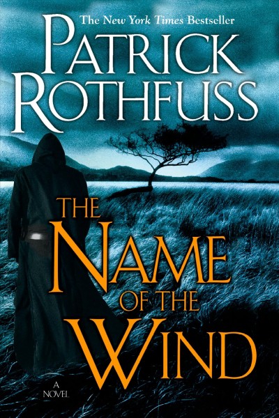 Name of the wind : the kingkiller chronicle : day one / Patrick Rothfuss.