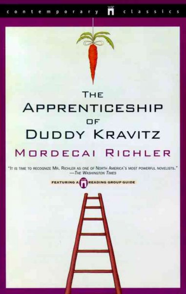 The apprenticeship of Duddy Kravitz / Mordecai Richler.