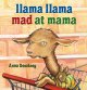 Go to record Llama Llama mad at Mama