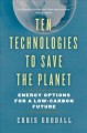 Go to record Ten technologies to save the planet : energy options for a...