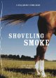 Go to record Shoveling smoke : a Clay Parker crime novel