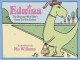 Edwina : the dinosaur who didn't know she was extinct  Cover Image