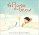 A flower in the snow  Cover Image