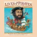 Lives of the pirates swashbucklers, scoundrels (neighbors beware!)  Cover Image