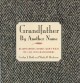 Grandfather by another name enduring stories about what we call our grandfathers  Cover Image