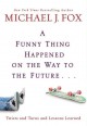 A funny thing happened on the way to the future twists and turns and lessons learned  Cover Image