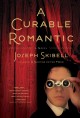 A curable romantic a novel  Cover Image