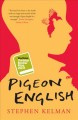 Pigeon English Cover Image