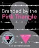 Go to record Branded by the pink triangle
