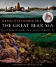 The Great Bear Sea exploring the marine life of a Pacific paradise  Cover Image