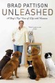 Brad Pattison unleashed : a dog's eye view of life with humans  Cover Image
