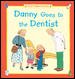 Danny goes to the dentist  Cover Image