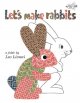 Let's make rabbits : a fable  Cover Image