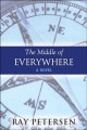 The middle of everywhere a novel  Cover Image