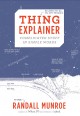 Thing explainer : complicated stuff in simple words  Cover Image