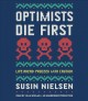 Optimists die first : life ahead, proceed with caution  Cover Image