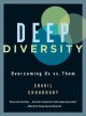 Deep diversity : overcoming us vs. them  Cover Image