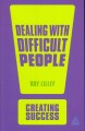 Dealing with difficult people  Cover Image