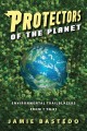 Go to record Protectors of the planet : environmental trailblazers from...