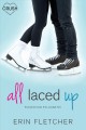 All laced up : everyone loves him ... except her  Cover Image