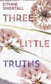 Three Little Truths  Cover Image