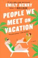 People We Meet on Vacation. Cover Image