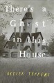 There's a ghost in this house  Cover Image