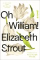 Oh William! : a novel  Cover Image