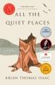 All the quiet places : a novel  Cover Image