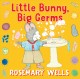 Little bunny, big germs  Cover Image