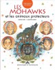Les Mohawks et les animaux protecteurs  Cover Image