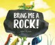 Bring me a rock!  Cover Image