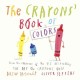 The crayons' book of colors. Cover Image