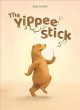 The yippee stick  Cover Image