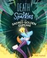 Death & Sparkles and the Sacred Golden Cupcake Cover Image