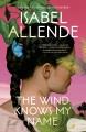 The wind knows my name : a novel  Cover Image