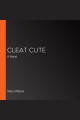 Cleat cute : a novel  Cover Image