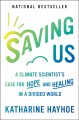 Go to record Saving us : a climate scientist's case for hope and healin...