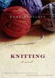 Go to record Knitting : [a novel]