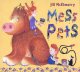 Mess pets  Cover Image