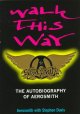Go to record Walk this way : the autobiography of Aerosmith